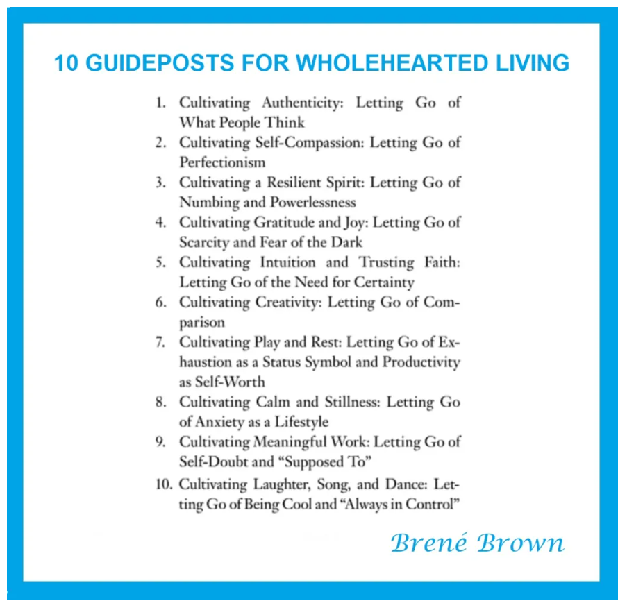 10 guideposts for wholehearted living as per Brene Brown