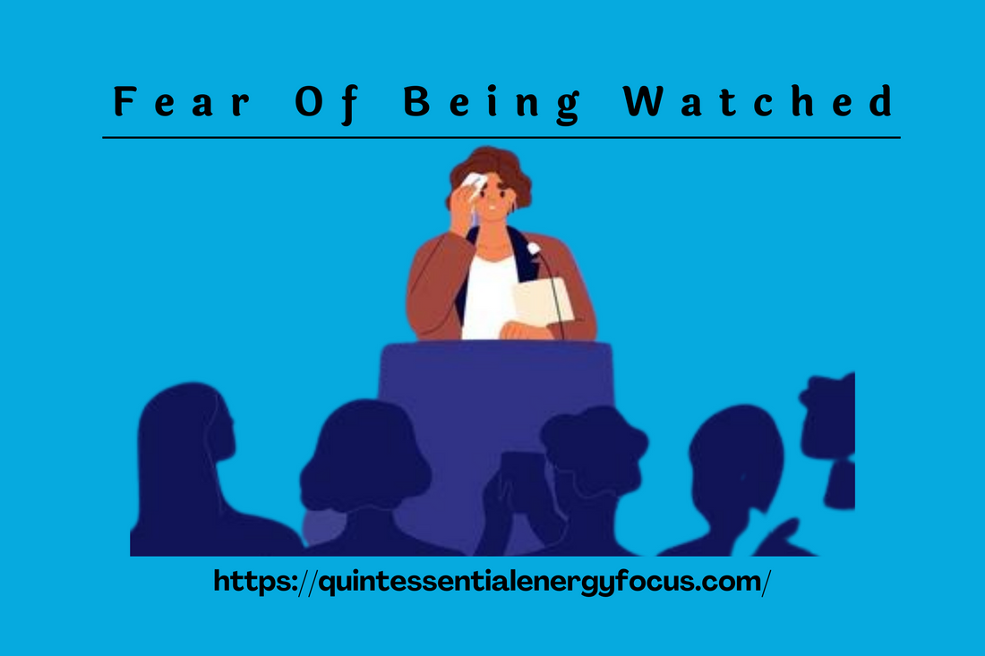 Fear Of Being Watched