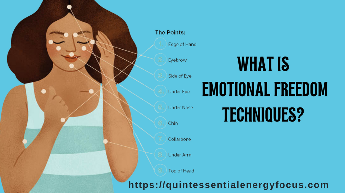 What is Emotional Freedom Techniques (EFT)?